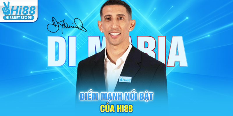 Điểm Mạnh Nổi Bật Của Hi88