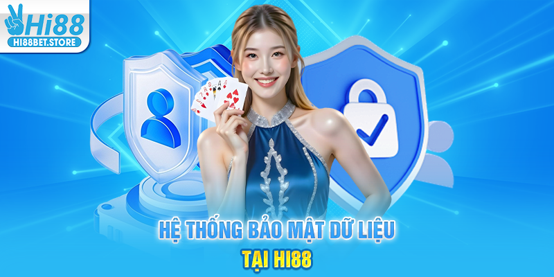 Hệ Thống Bảo Mật Dữ Liệu Tại Hi88