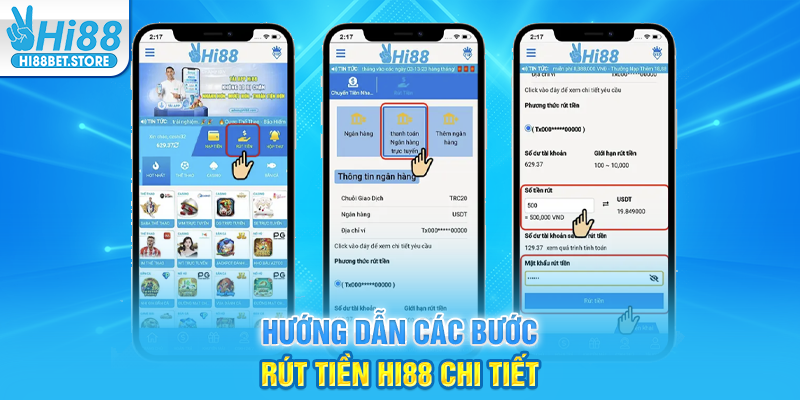 Hướng Dẫn Các Bước Rút Tiền Hi88 Chi Tiết