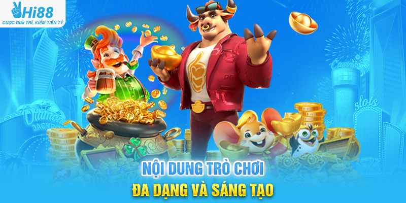 Nội Dung Trò Chơi Đa Dạng Và Sáng Tạo