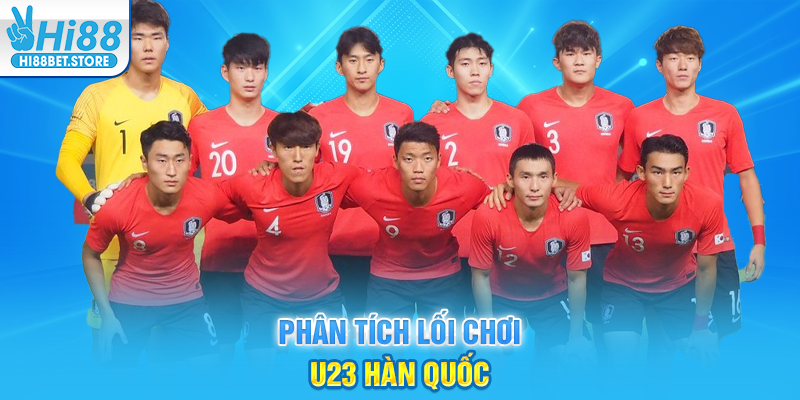 Phân Tích Lối Chơi U23 Hàn Quốc